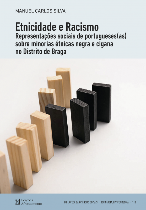 Etnicidade e Racismo - Representações Sociais de Portugueses(as) Sobre Minorias Étnicas Negra e Cigana no Distrito de Braga