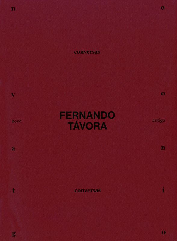 Fernando Távora - Novo/Antigo - Conversas