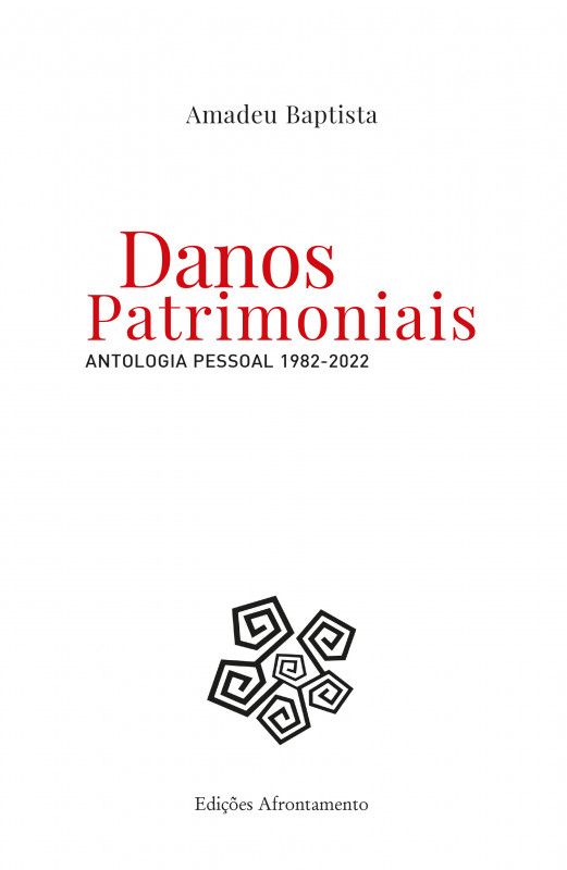 Danos Patrimoniais - Antologia Pessoal 1982-2022