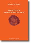 Büchlein für Johann Sebastian Bach