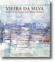 Vieira da Silva nas Colecções Internacionais