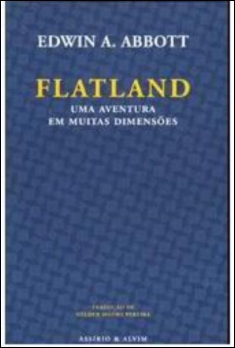 Flatland - Uma Aventura em Muitas Dimensões