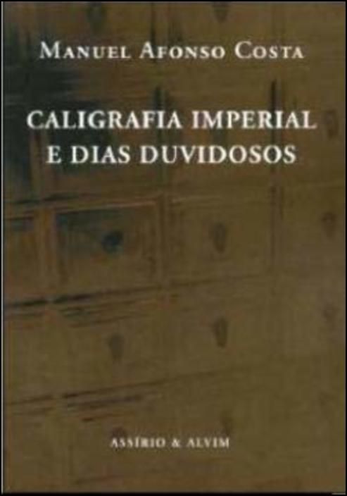 Caligrafia Imperial e Dias Duvidosos