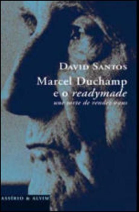 Marcel Duchamp e o Readymade - Une Sorte de Rendez-Vous