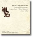 Gatos Comunicantes - Correspondência entre Vieira da Silva e Mário Cesariny, 1952-1985