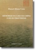 Memórias da Casa da China e de Outras Visitas