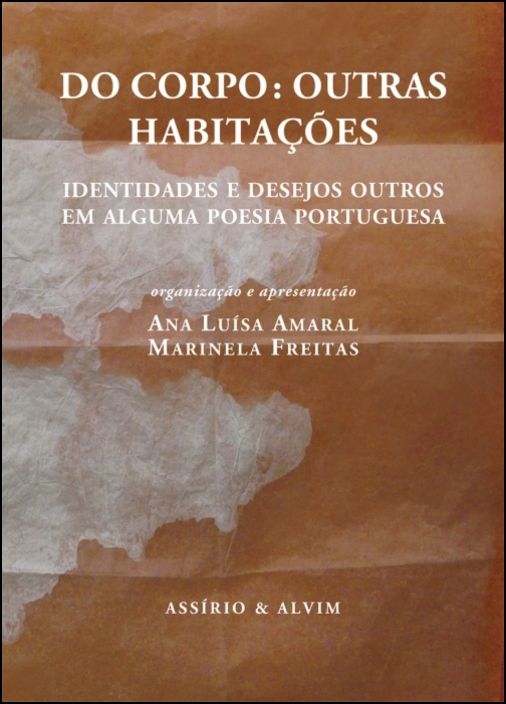 Do Corpo: outras habitações - identidades e desejos outros em alguma poesia portuguesa