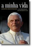 A Minha Vida - A Autobiografia do Papa Bento XVI