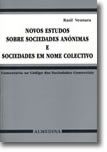 Novos Estudos Sobre Sociedades Anónimas e Sociedades em Nome Colectivo - Comentário ao Código das Sociedades Comerciais