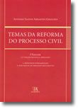 Temas da Reforma do Processo Civil - Volume I