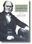 Darwin em Portugal [1865-1914] - Filosofia. História. Engenharia Social