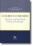 O Euro e o Mundo. The Euro and the World. L'Euro et le Monde