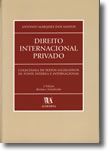 Direito Internacional Privado - Colectânea de Textos Legislativos de Fonte Interna e Internacional
