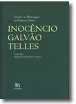 Estudos em Homenagem ao Professor Doutor Inocêncio Galvão Telles - Volume III - Direito do Arrendamento Urbano