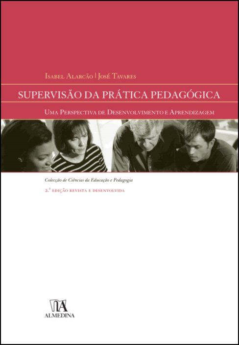 Supervisão da Prática Pedagógica - Uma Perspectiva de Desenvolvimento e Aprendizagem