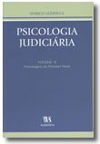Psicologia Judiciária - Volume II - Personagens do Processo Penal