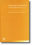 Estudos de Direito das Garantias - Vol. I