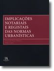 Implicações Notariais e Registais das Normas Urbanísticas