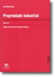 Propriedade Industrial - Volume II - Código da Propriedade Industrial Anotado