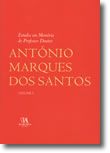 Estudos em Memória do Professor Doutor António Marques dos Santos, Volume I