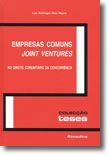 Empresas Comuns (Joint Ventures), no Direito Comunitário da Concorrência