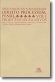 Direito Processual Penal, Volume I - Projectos Legislativos
