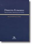 Direito Europeu - Instituições e Políticas da União