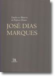 Estudos em Memória do Professor Doutor José Dias Marques
