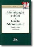 Administração Pública e Direito Administrativo - Guia de Estudo