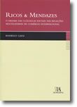 Ricos & Mendazes - O Dilema das Cláusulas Sociais nas Relações Multilaterais de Comércio Internacional