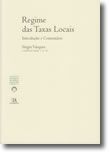 Regime das Taxas Locais - Introdução e Comentário (N.º 8 da Colecção)