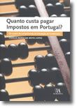 Quanto custa pagar Impostos em Portugal? Os custos de cumprimento da tributação do rendimento.