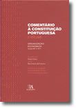 Comentário à Constituição Portuguesa - II Volume (Organização Económica, artigos 80º a 107º)