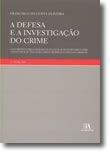 A Defesa e a Investigação do Crime