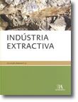 Indústria Extractiva (N.º 3 da Colecção)