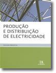 Produção e Distribuição de Electricidade (N.º 5 da Colecção)