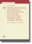From the System of National Accounts (SNA) to a Social Accounting Matrix (SAM) - Based Model. An Application to Portugal (N.º 9 da Coleção)
