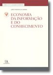 Economia da Informação e do Conhecimento (N.º 10 da Coleção)