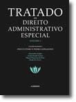 Tratado de Direito Administrativo Especial - Volume I
