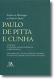 Estudos em Homenagem ao Professor Doutor Paulo de Pitta e Cunha Volume II - Economia, Finanças Públicas e Direito Fiscal