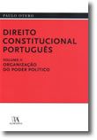 Direito Constitucional Português Volume II - Organização do Poder Político