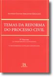 Temas da Reforma do Processo Civil - Volume IV