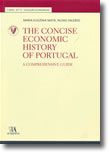 The Concise Economic History of Portugal: A Comprehensive Guide (Nº 13 da Coleção)