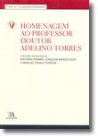 Homenagem ao Professor Doutor Adelino Torres (Nº 14 da Coleção)