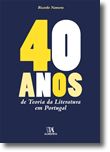 40 Anos de Teoria da Literatura em Portugal