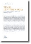 Temas de Vitimologia - Realidades Emergentes na Vitimação e Respostas Sociais