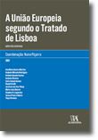 A União Europeia segundo o Tratado de Lisboa - Aspectos Centrais