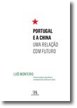 Portugal e a China - Uma Relação Com Futuro
