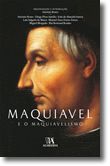 Maquiavel e o Maquiavelismo