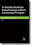 As Omissões Normativas Inconstitucionais no Direito Constitucional Português